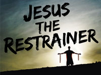 Pastor John S. Torell - sermon on JESUS THE RESTRAINER - Resurrection Life of Jesus Church: Carmichael, CA - Sacramento County