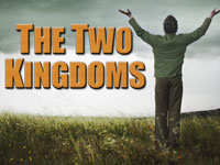 Pastor John S. Torell - sermon on THE TWO KINGDOMS - Resurrection Life of Jesus Church: Carmichael, CA - Sacramento County