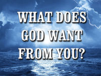 Pastor John S. Torell - sermon on WHAT DOES GOD WANT FROM YOU? - Resurrection Life of Jesus Church: Carmichael, CA - Sacramento County