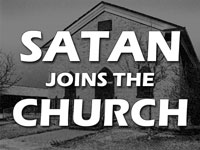 Pastor John S. Torell - sermon on SATAN JOINS THE CHURCH - Resurrection Life of Jesus Church: Carmichael, CA - Sacramento County