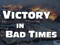 Pastor John S. Torell - sermon on VICTORY IN BAD TIMES - Resurrection Life of Jesus Church: Carmichael, CA - Sacramento County