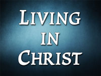 Pastor Charles M. Thorell - sermon on LIVING IN CHRIST - Resurrection Life of Jesus Church