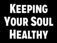 Pastor John S. Torell - sermon on KEEPING YOUR SOUL HEALTHY - Resurrection Life of Jesus Church