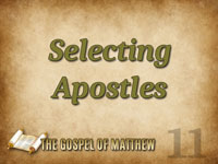 Pastor John S. Torell - sermon on SELECTING APOSTLES - Resurrection Life of Jesus Church